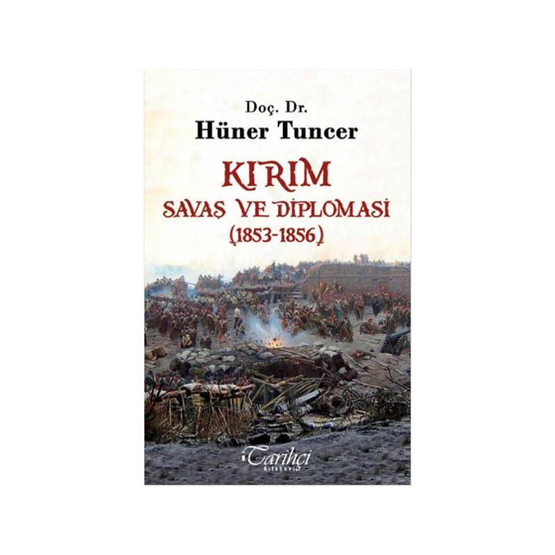 Kırım Savaş Ve Diplomasi 1853 1856