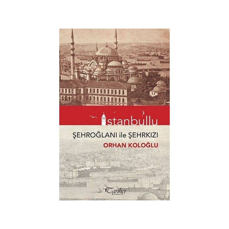 İstanbullu Şehroğlanı İle Şehrkızı