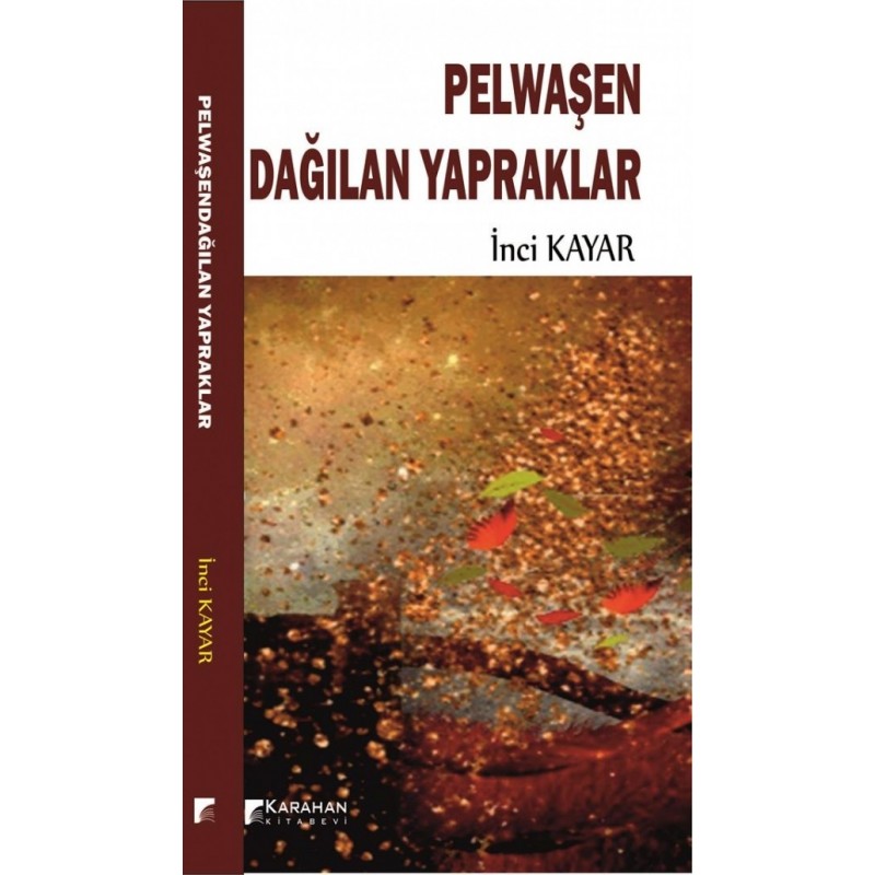 Pelwaşen Dağılan Yapraklar