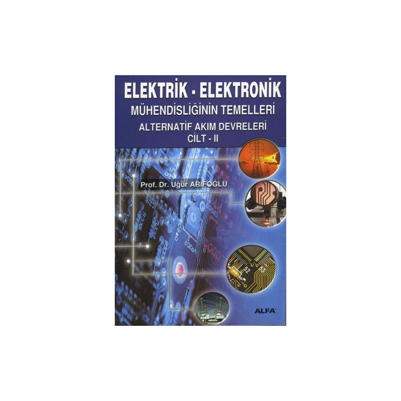 Elektrik - Elektronik Mühendisliğinin Temelleri 2 Elektrik - Elektronik Mühendisliğinin Temelleri 2