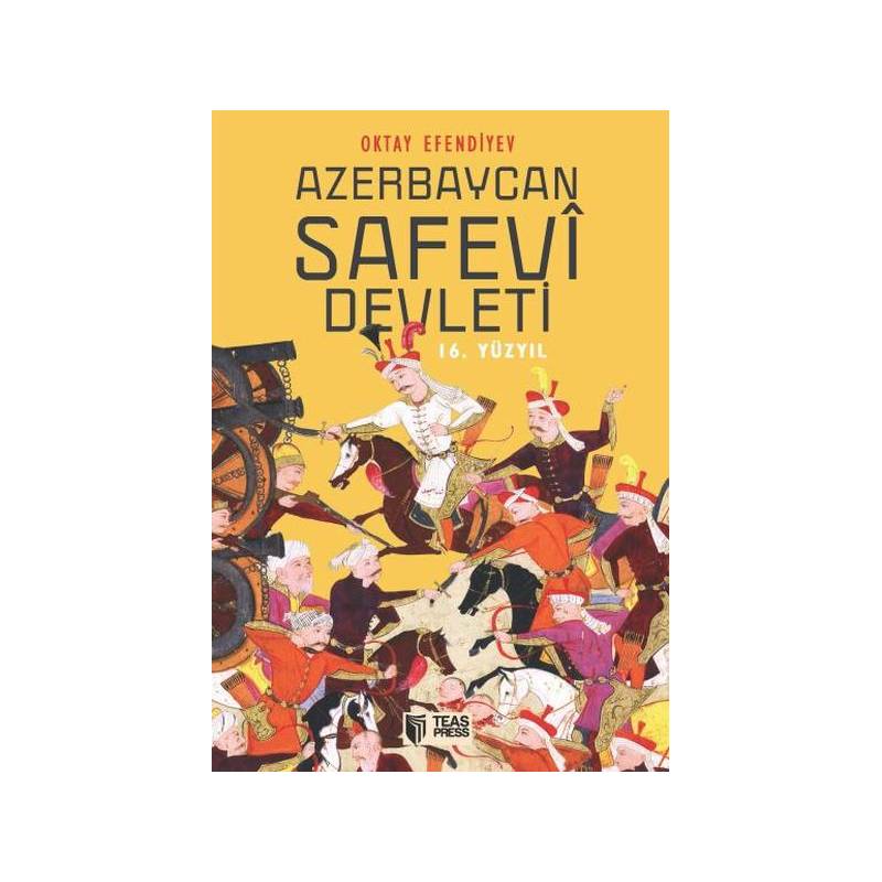 Azerbaycan Safevi Devleti 16. Yüzyıl