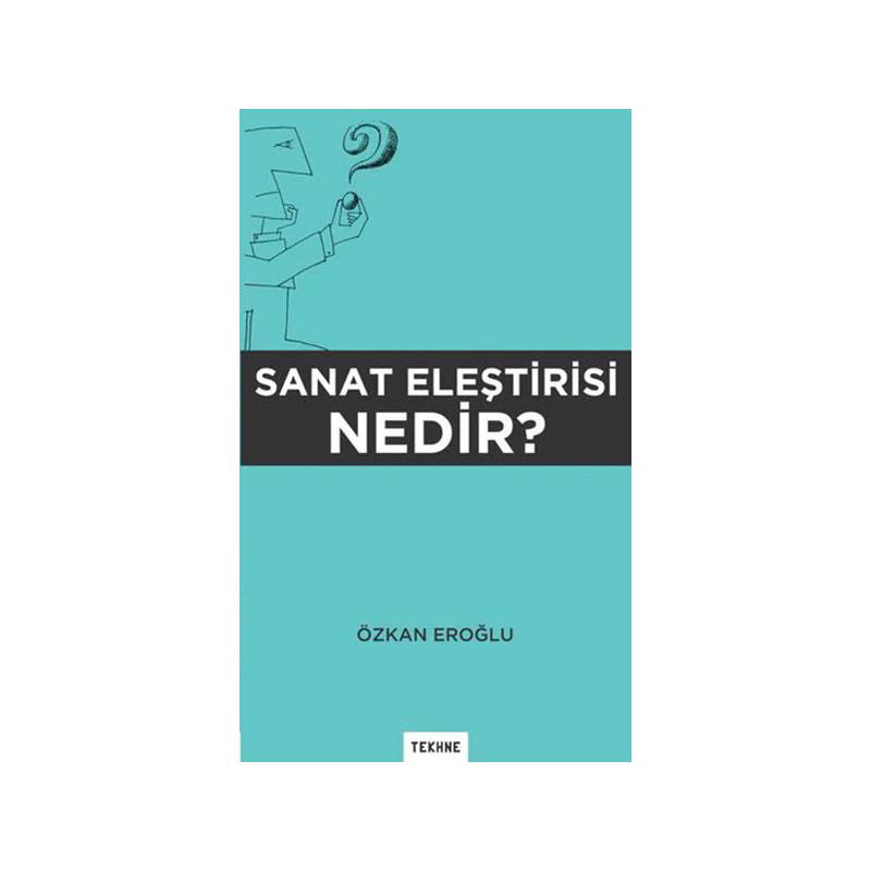 Sanat Eleştirisi Nedir