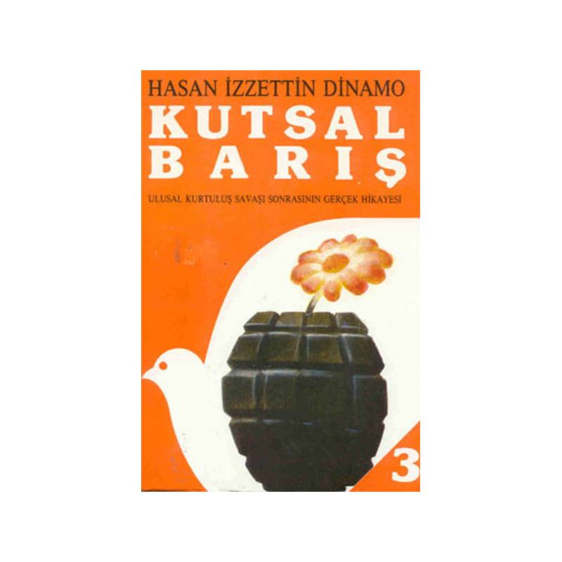 Kutsal Barış 3 Ulusal Kurtuluş Savaşı Sonrasının Gerçek Hikayesi