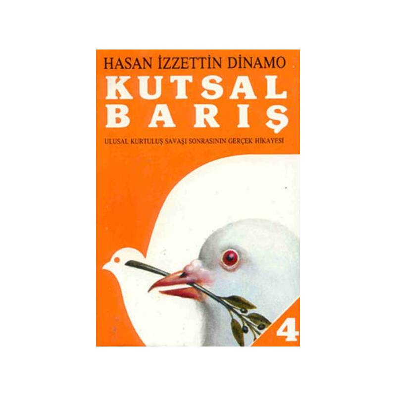 Kutsal Barış 4 Ulusal Kurtuluş Savaşı Sonrasının Gerçek Hikayesi