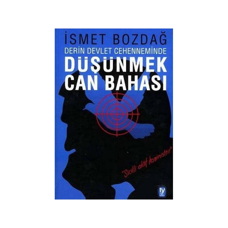 Derin Devlet Cehenneminde Düşünmek Can Bahası