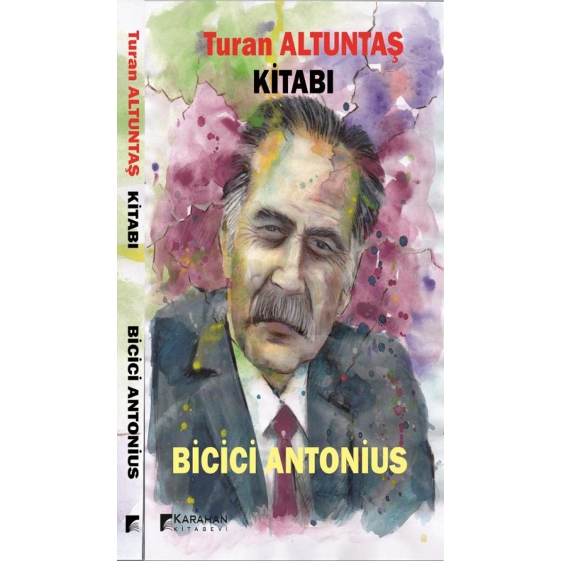 Bicici Antonius(Öyküler –Yazar Hakkında Yazılar)