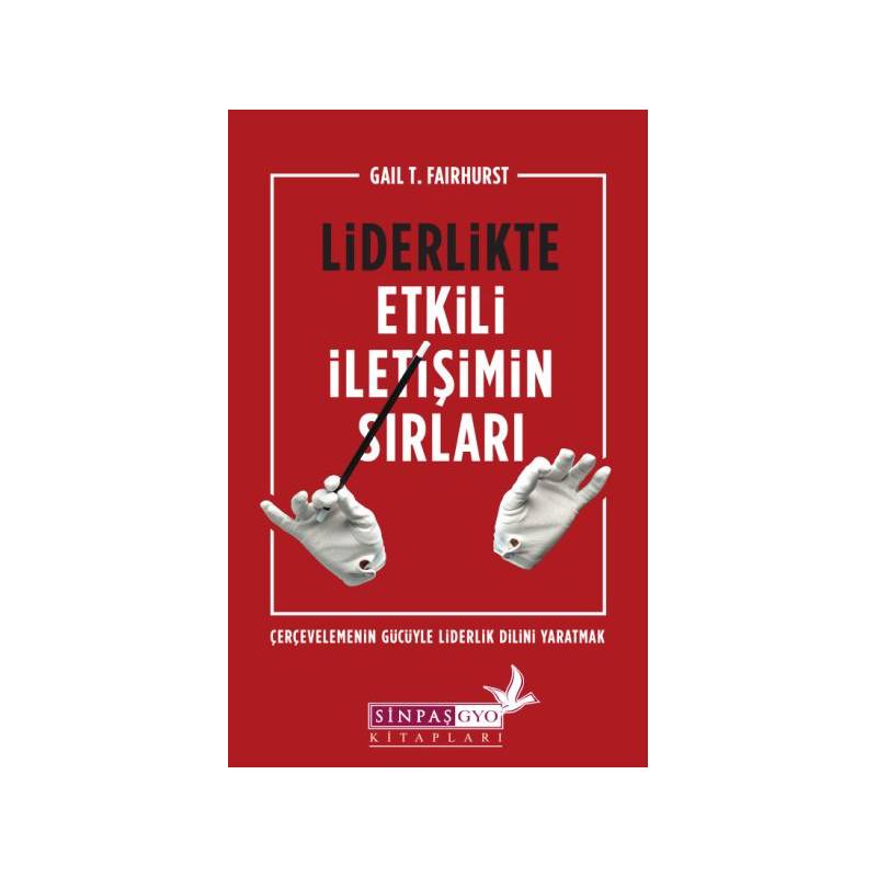 Liderlikte Etkili İletişimin Sırları