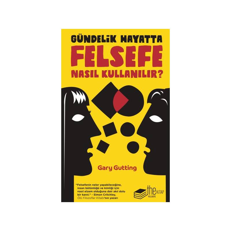 Gündelik Hayatta Felsefe Nasıl Kullanılır