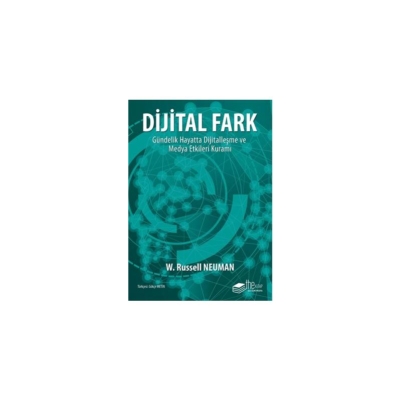 Dijital Fark Gündelik Hayatta Dijitalleşme Ve Medya Etkileri Kuramı