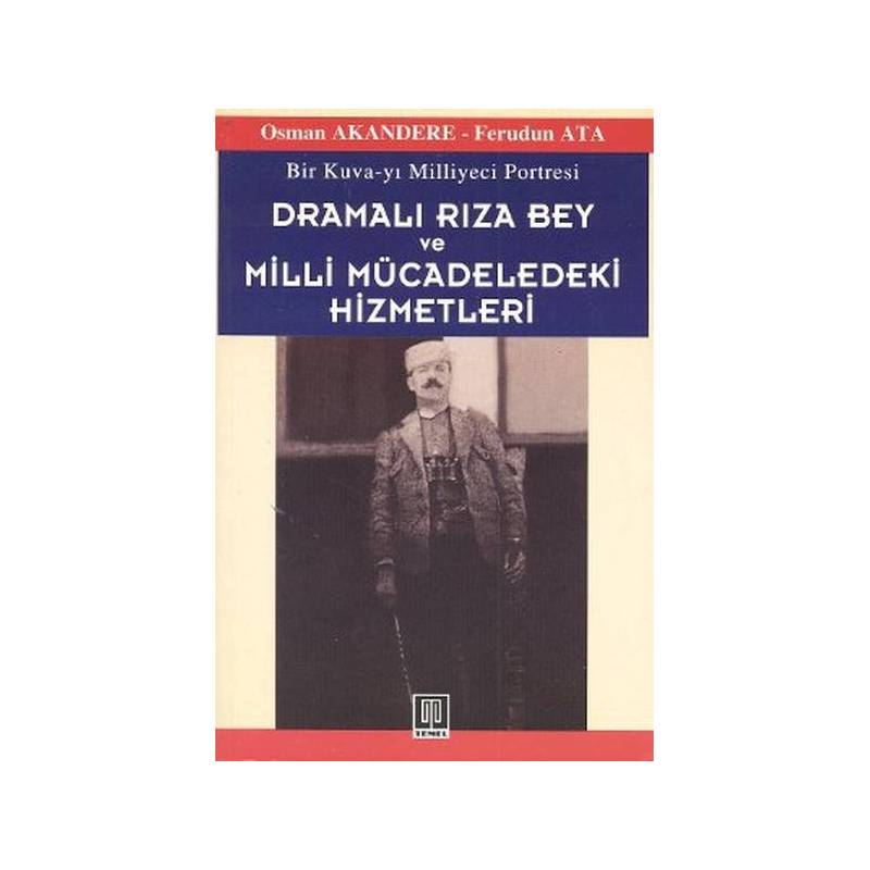 Dramalı Rıza Bey Ve Milli Mücadeledeki Hizmetleri