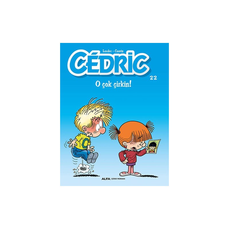 Cedric 22 - O Çok Çirkin! Cedric 22 - O Çok Çirkin!