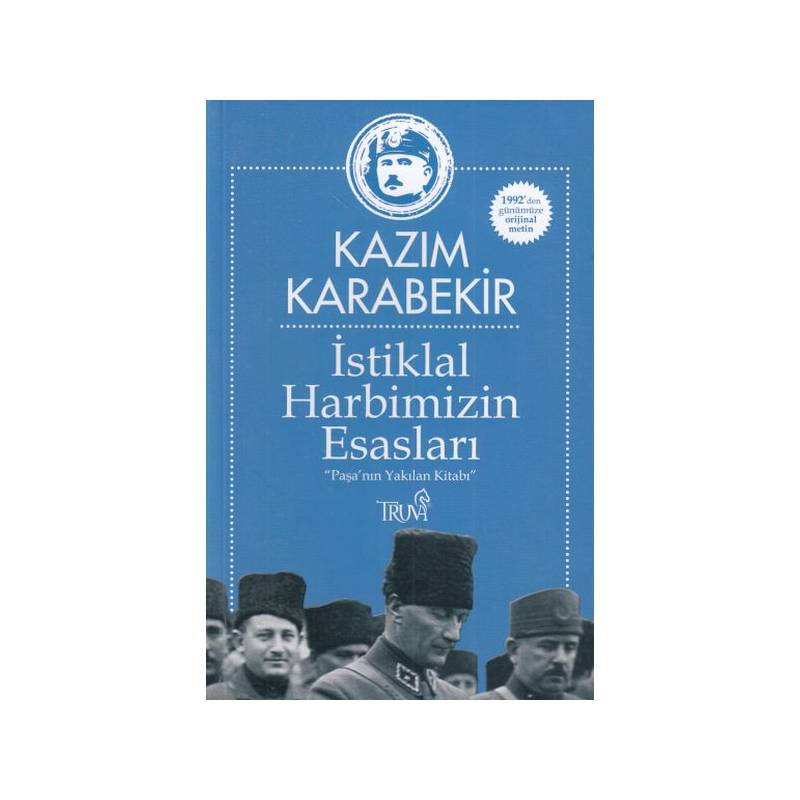 İstiklal Harbimizin Esasları Paşa'nın Yakılan Kitabı