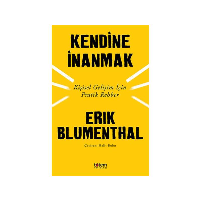 Kendine İnanmak Kişisel Gelişim İçin Pratik Rehber