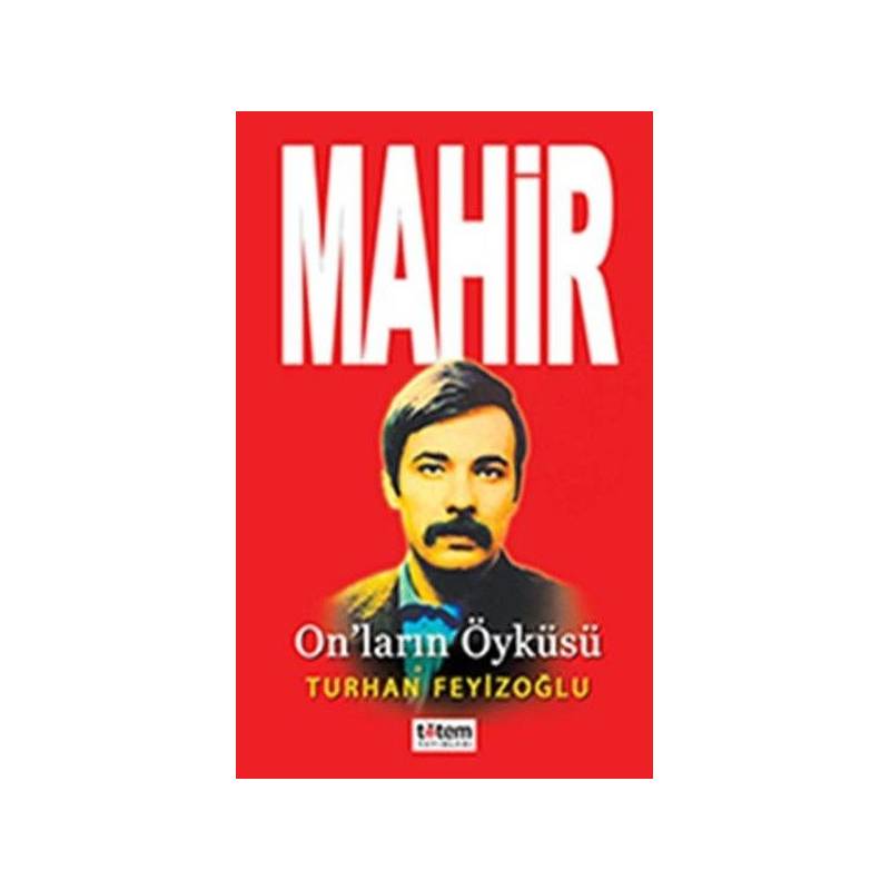 Mahir On'ların Öyküsü