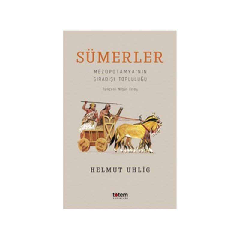 Sümerler Mezopotamya'nın Sıradışı Topluluğu