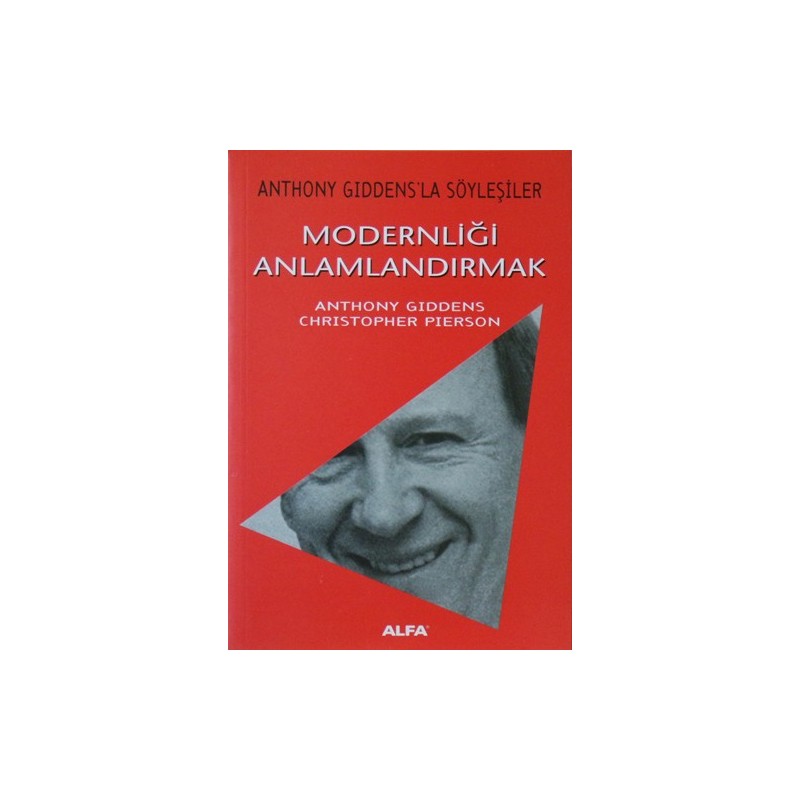 Modernliği Anlamlandırmak Modernliği Anlamlandırmak
