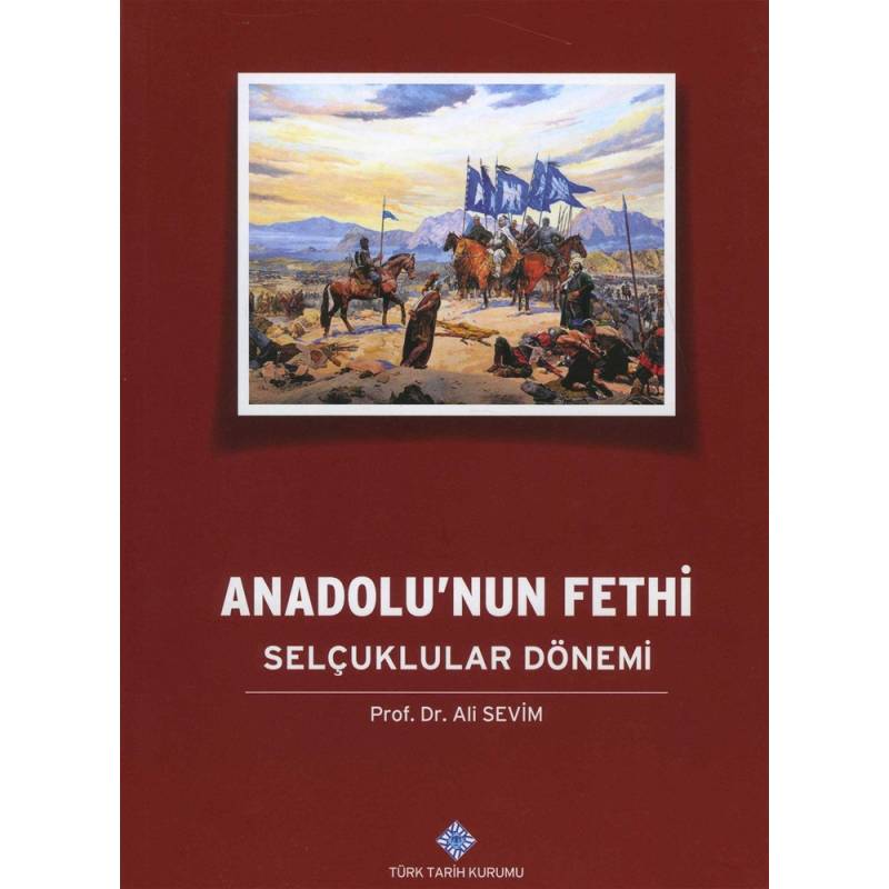 Anadolu'nun Fethi Selçuklular Dönemi