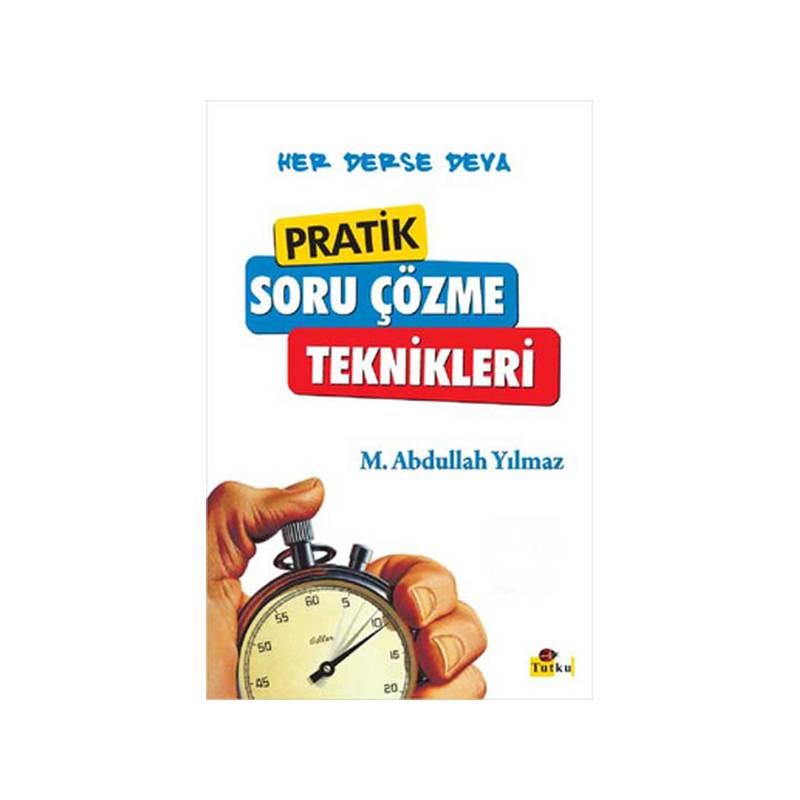Pratik Soru Çözme Teknikleri