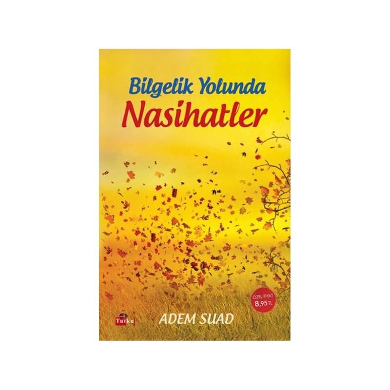 Bilgelik Yolunda Nasihatler