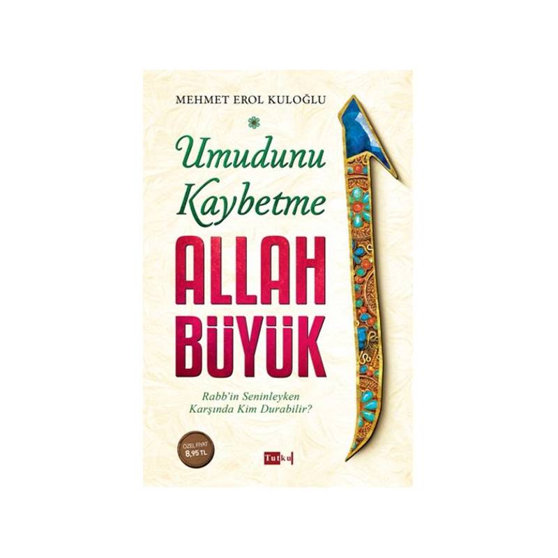 Umudunu Kaybetme Allah Büyük