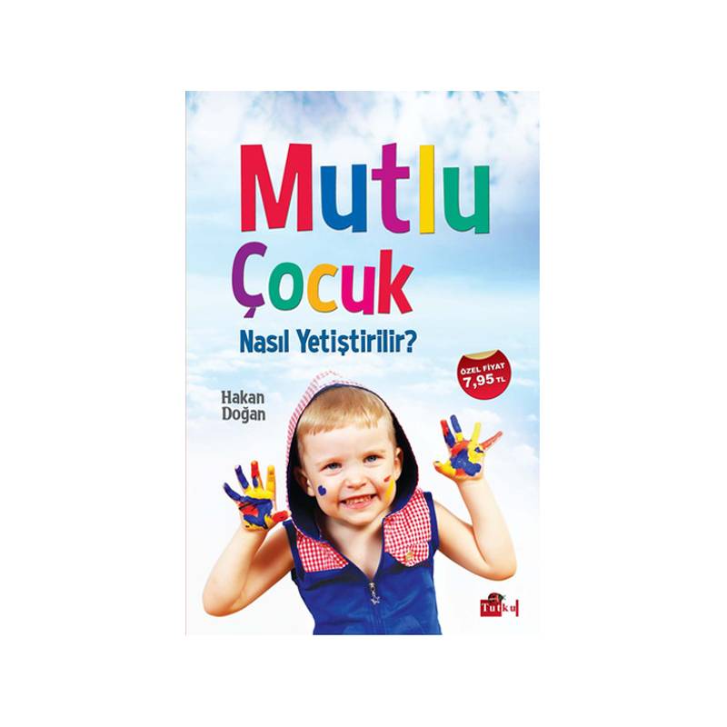 Mutlu Çocuk Nasıl Yetiştirilir