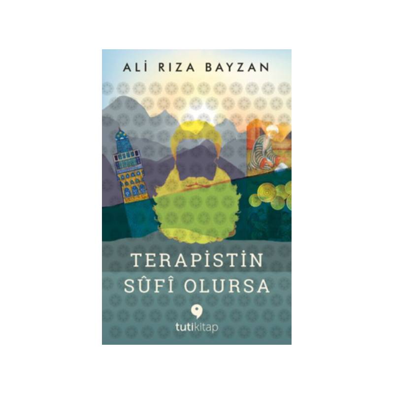 Terapistin Sûfi Olursa