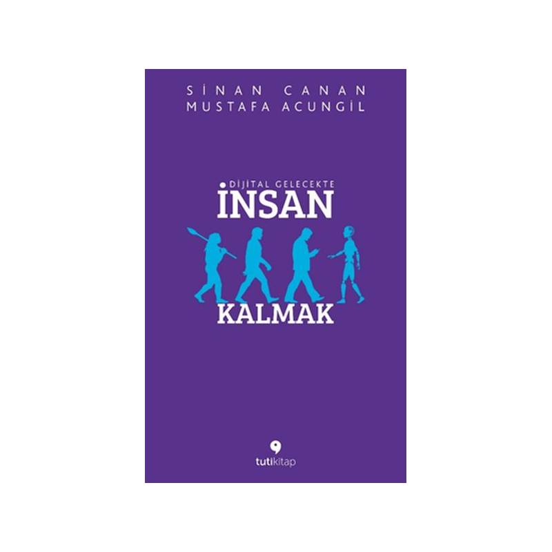 Dijital Gelecekte İnsan Kalmak