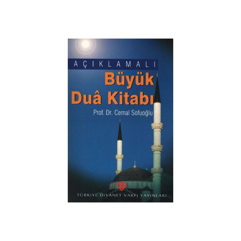 Açıklamalı Büyük Dua Kitabı