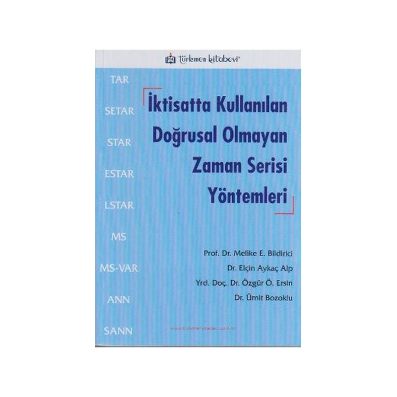 İktisatta Kullanılan Doğrusal Olmayan Zaman Serisi Yöntemleri