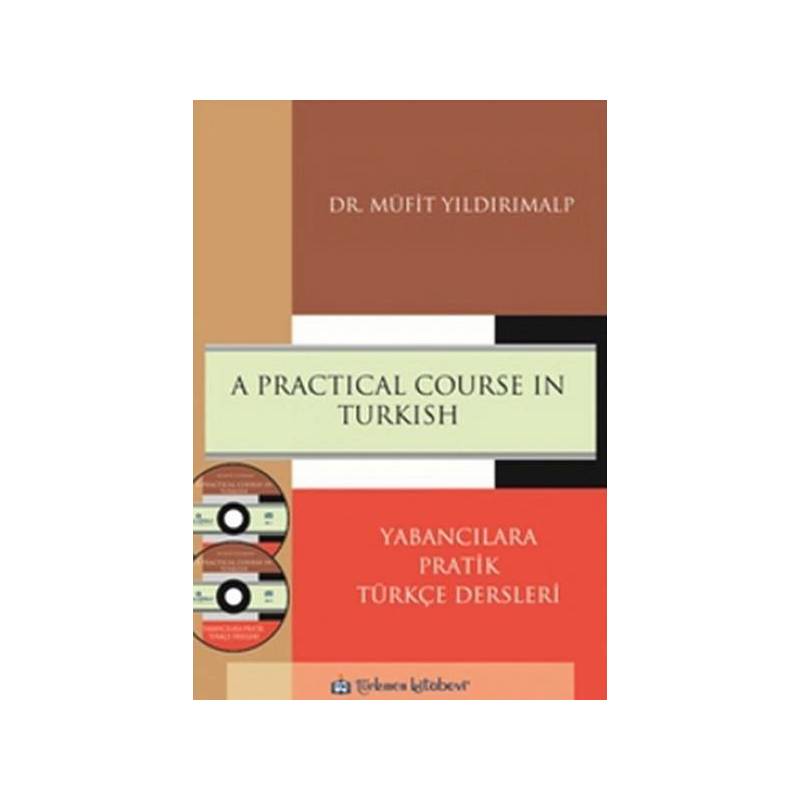 Apractical Course In Turkish Yabancılara Pratik Türkçe Dersleri Cdli