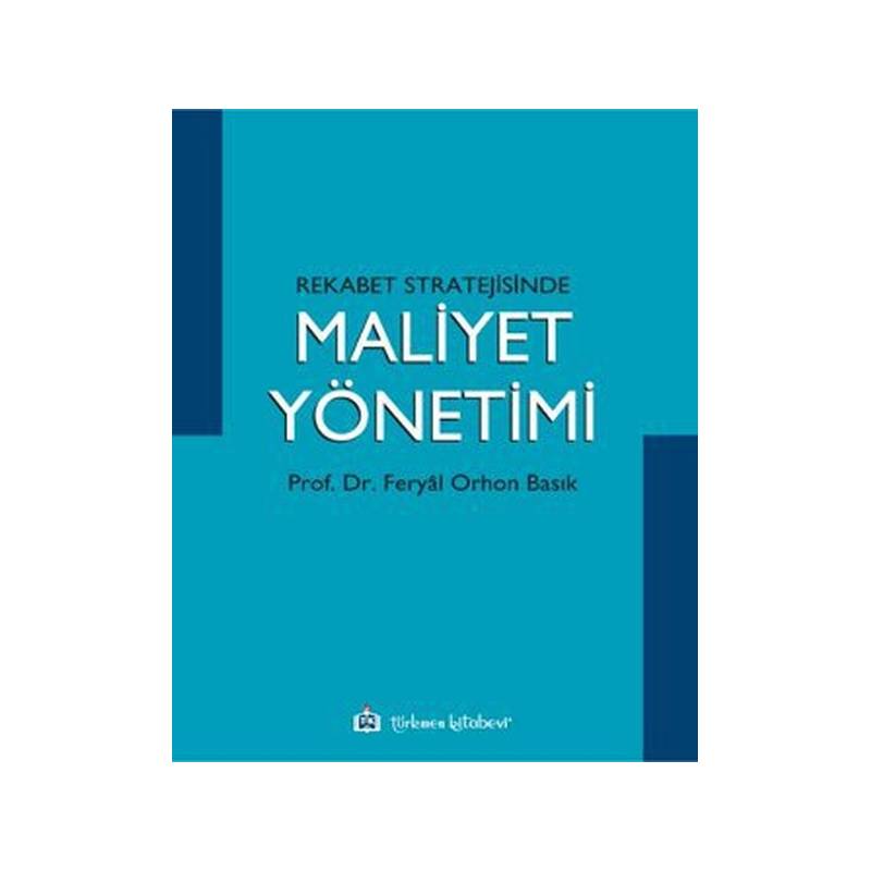 Rekabet Stratejisinde Maliyet Yönetimi