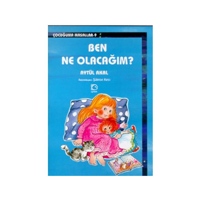 Ben Ne Olacağım