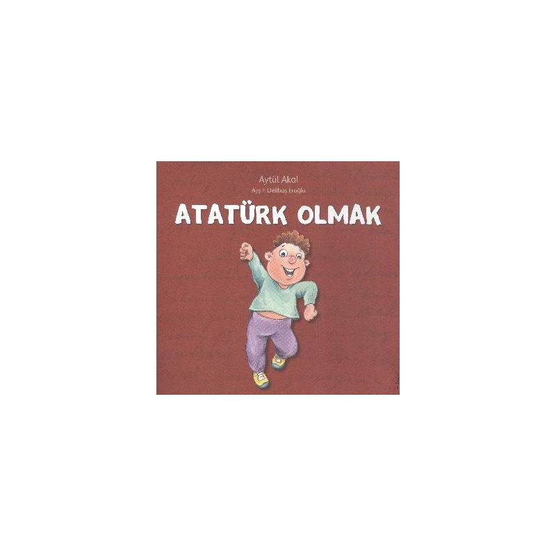 Atatürk Olmak