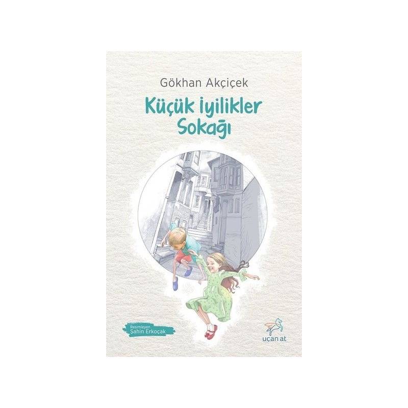 Küçük İyilikler Sokağı