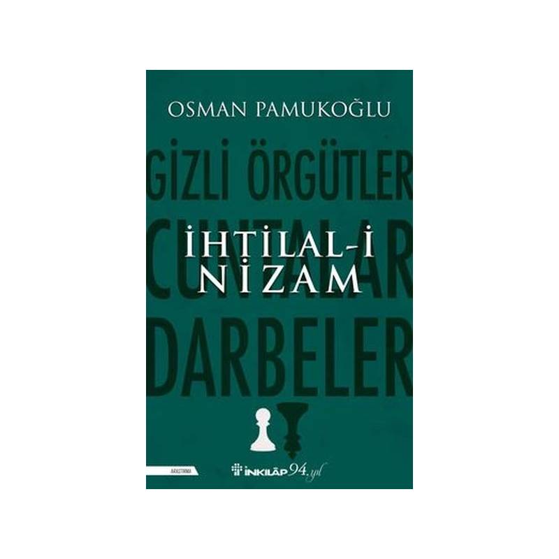 İhtilal-i Nizam: Gizli...