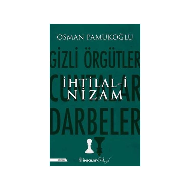 İhtilal-i Nizam: Gizli...