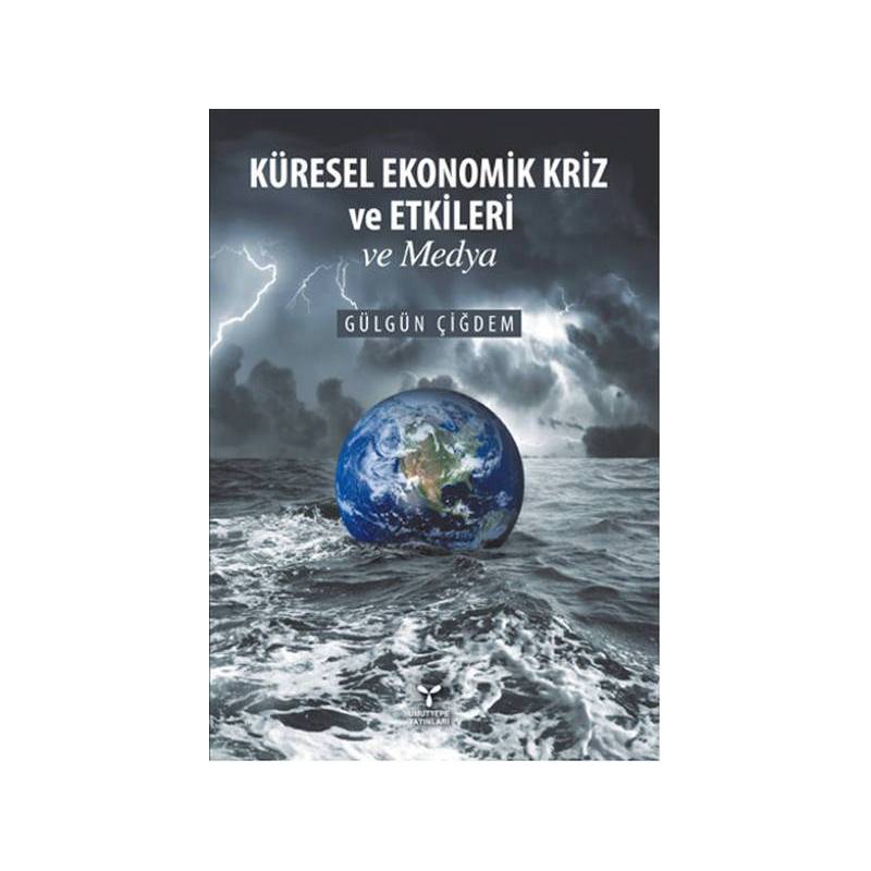 Küresel Ekonomik Kriz Ve Etkileri Ve Medya