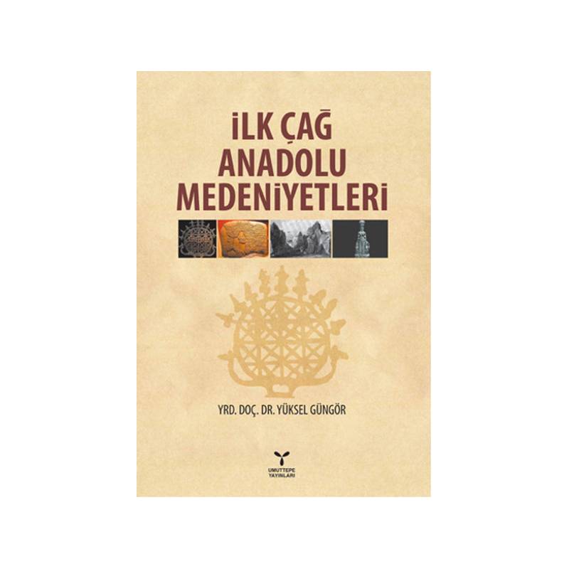 İlk Çağ Anadolu Medeniyetleri