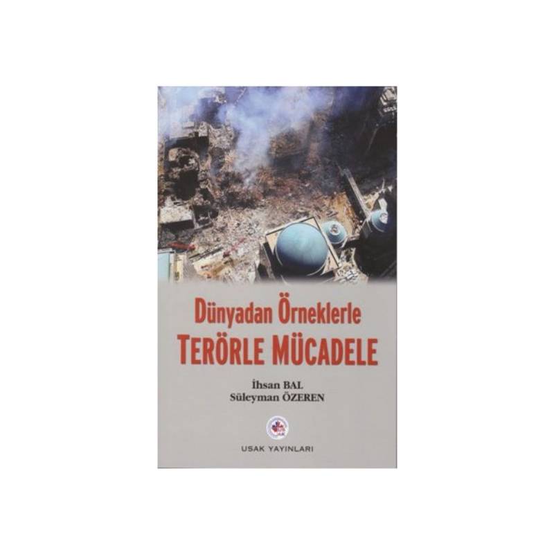 Dünyadan Örneklerle Terörle Mücadele