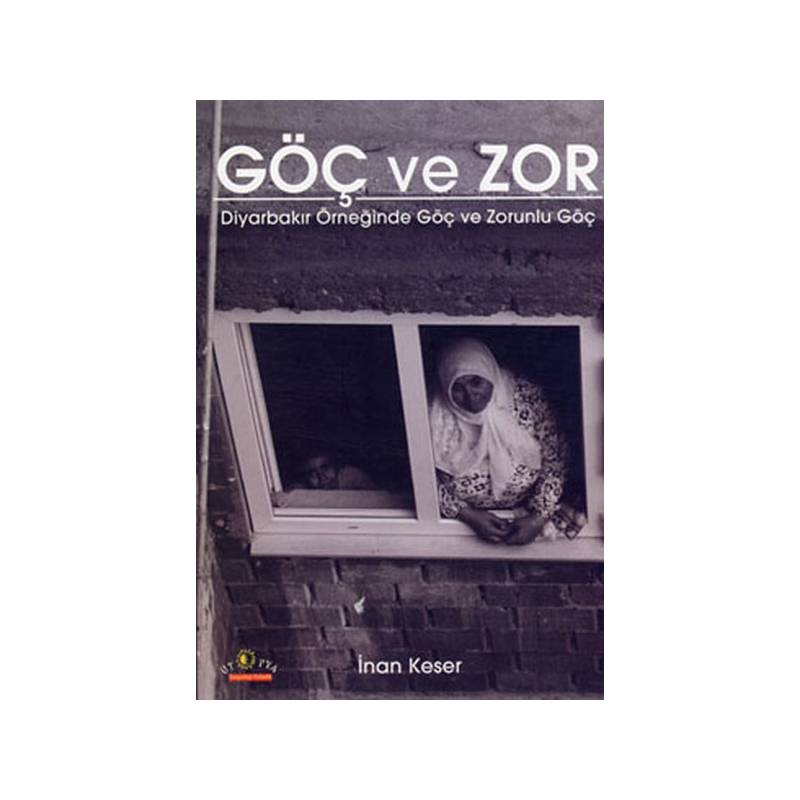 Göç Ve Zor Diyarbakır Örneğinde Göç Ve Zorunlu Göç