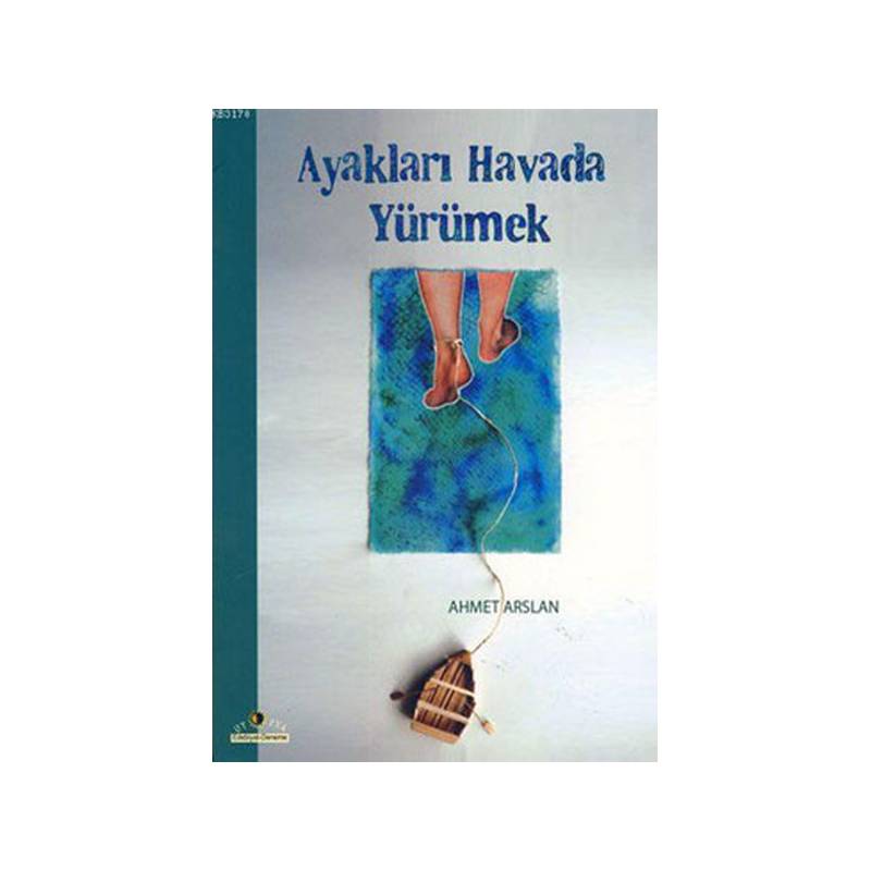 Ayakları Havada Yürümek