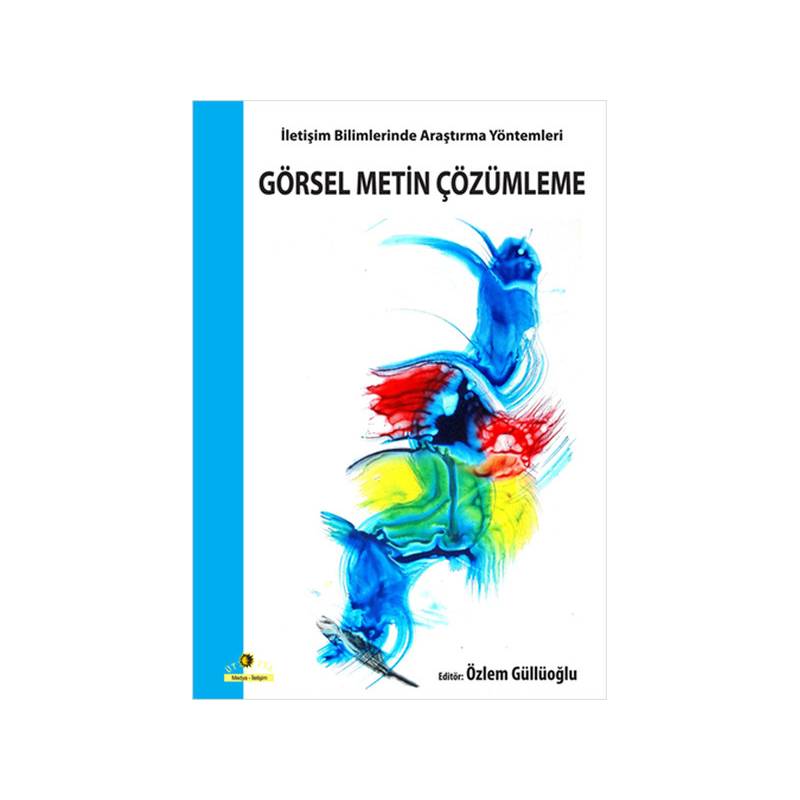 Görsel Metin Çözümleme İletişim Bilimlerinde Araştırma Yöntemleri
