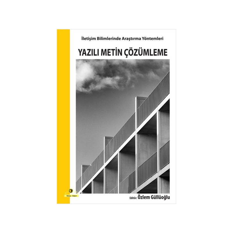 Yazılı Metin Çözümleme İletişim Bilimlerinde Araştırma Yöntemleri