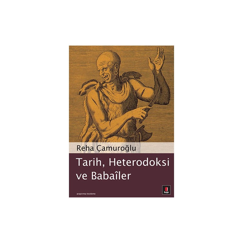 Tarih, Heterodoksi Ve Babailer