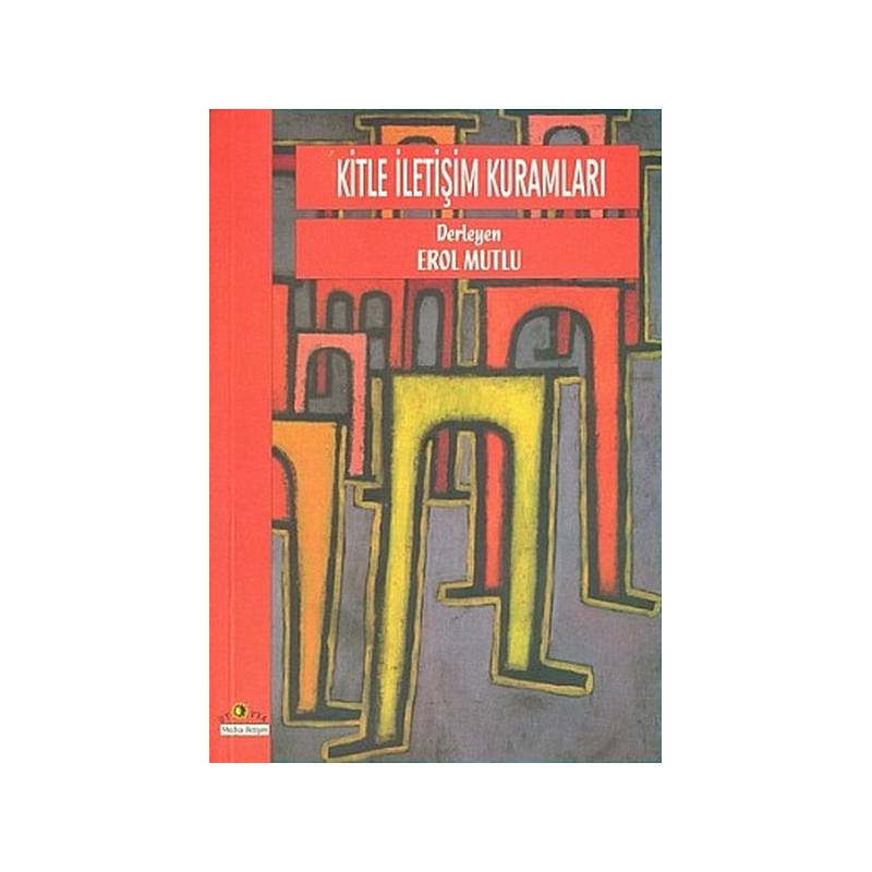 Kitle İletişim Kuramları