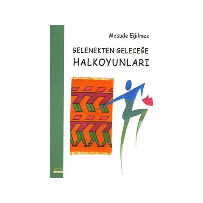 Gelenekten Geleceğe Halkoyunları