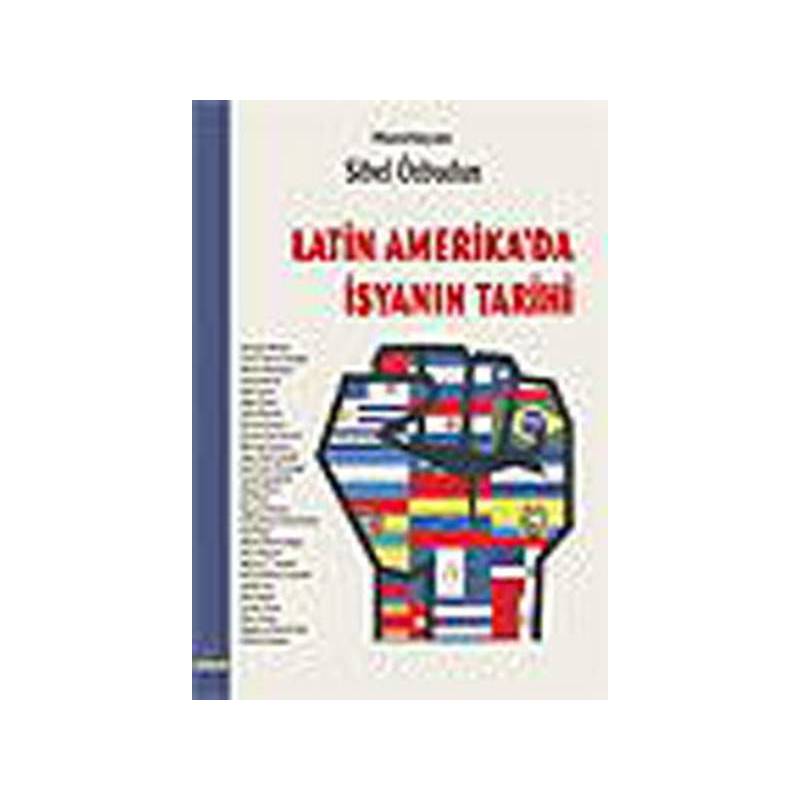 Latin Amerika'da İsyanın Tarihi