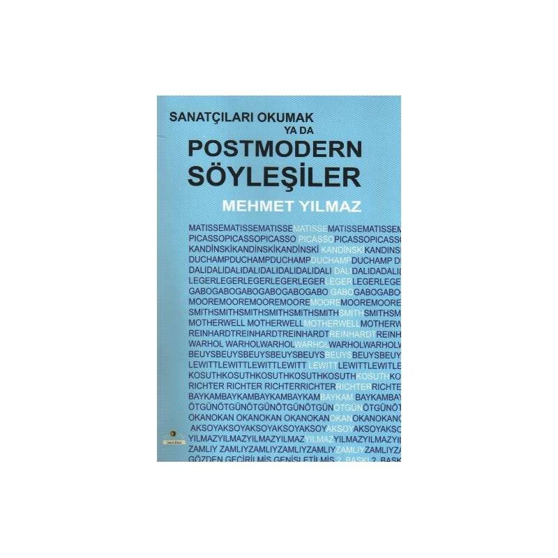 Sanatçıları Okumak Ya Da Postmodern Söyleşiler