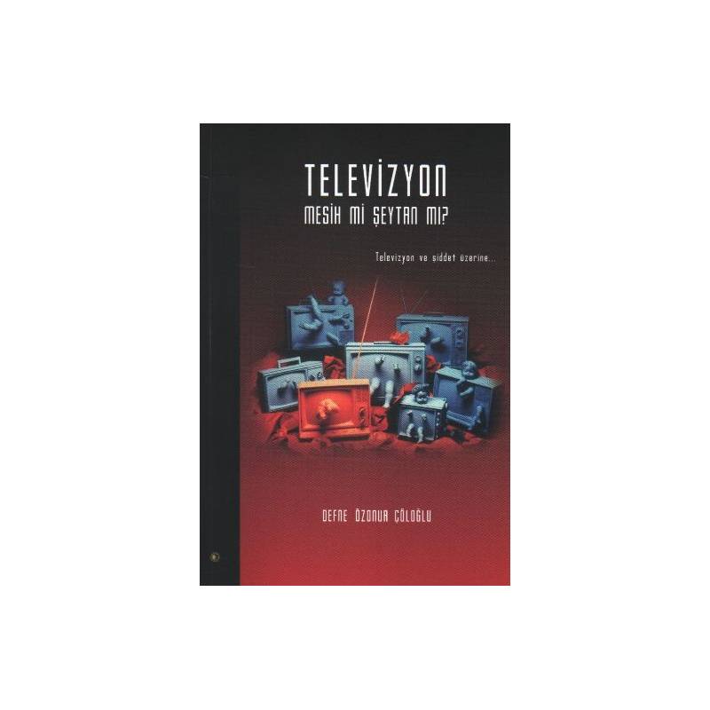 Televizyon Mesih Mi Şeytan Mı