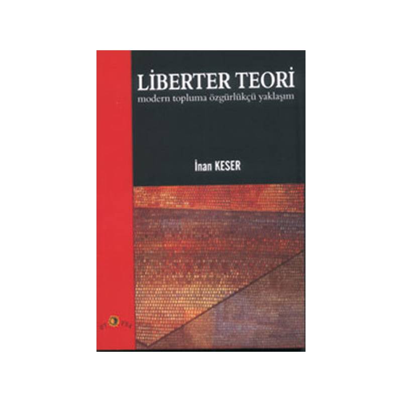 Liberter Teori Modern Topluma Özgürlükçü Yaklaşım